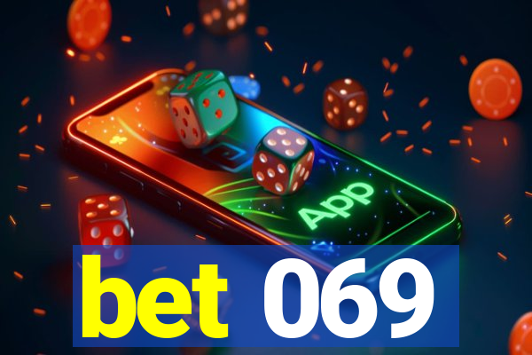 bet 069